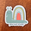 Vinyl Sticker: Slow and Steady Snail