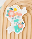 Vinyl Sticker: This is How I Roll