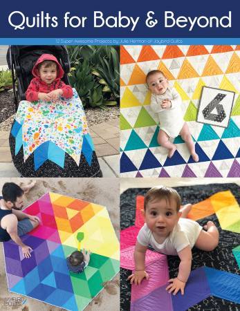 Quilts for Baby & Beyond by Jaybird Quilts
